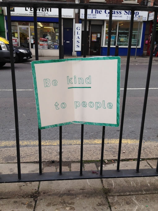 Be Kind To People - Cricklewood Broadway