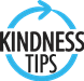 Kindess Tips